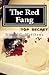 The Red Fang: a Before the Sun Rises novel