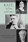 Kate, In Fact and Fiction: The Life and Legend of Sarah Catherine "Kate" (King) Quantrill-Evans-Batson-Head, a.k.a. Kate Clarke