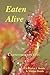 Eaten Alive by Carnivorous Plants: Color Photo Edition - Kids' Natural Science Book about Meat-Eating Plants