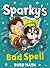 Sparky's Bad Spell by Ruby Nash