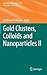 Gold Clusters, Colloids and Nanoparticles II (Structure and Bonding, 162)