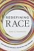 Redefining Race by Dina G. Okamoto