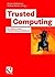 Trusted Computing: Ein Weg zu neuen IT-Sicherheitsarchitekturen (German Edition)