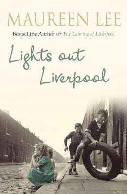 Lights Out Liverpool: The captivating WW2 saga of heartbreak and courage (Pearl Street 1)