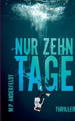 Nur zehn Tage