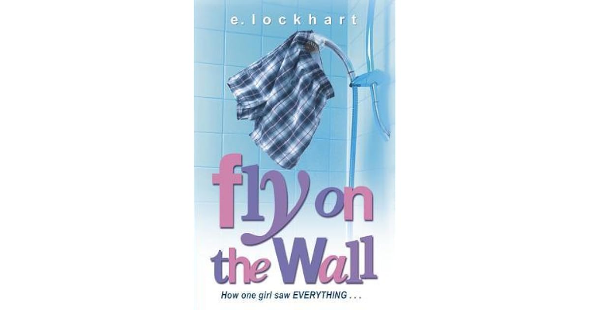 Fly on the Wall by E. Lockhart