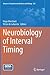 Neurobiology of Interval Timing by Hugo Merchant