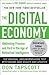 The Digital Economy: Rethinking Promise and Peril in the Age of Networked Intelligence