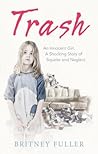 Trash by Britney Fuller