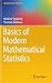 Basics of Modern Mathematical Statistics (Springer Texts in Statistics)
