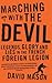 Marching with the Devil: Legends, Glory and Lies in the French Foreign Legion (Hachette Military Collection)