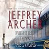 Mightier Than the Sword by Jeffrey Archer
