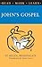 Read, Mark, Learn: John's Gospel