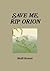 Save Me, Rip Orion