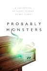 Probably Monsters by Ray Cluley
