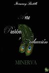 Minerva: Arte, Pasión y Seducción (Arte, Pasión y Seducción (APS)) (Spanish Edition)