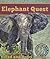 Elephant Quest