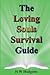 The Loving Souls Survival Guide