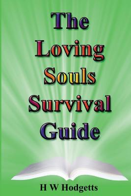 The Loving Souls Survival Guide