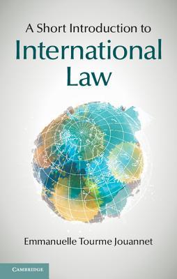A Short Introduction to International Law (Kindle Edition)