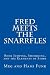 Fred Meets the Snarrfles by Meg Funk