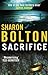 Sacrifice by Sharon J. Bolton