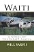 Waiti: A Novel of Southeast...
