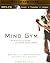 Mind Gym: An Athlete's Guid...