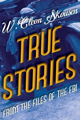 True Stories from the Files of the FBI (Paperback)