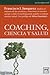 Coaching, Ciencia y Salud (Acción Empresarial) (Spanish Edition)