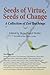 Seeds of Virtue, Seeds of C...