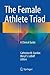 The Female Athlete Triad: A Clinical Guide