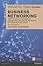 The Financial Times Guide to Business Networking: How to Use the Power of Online and Offline Networking for Business Success (The Ft Guides)