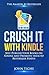 Crush It with Kindle: Self-...