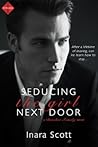 Seducing the Girl Next Door by Inara Scott