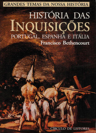 História das Inquisições - PORTUGAL, ESPANHA e ITÁLIA