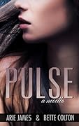 Pulse: A Novella