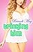 Tricking Him by Brandi May