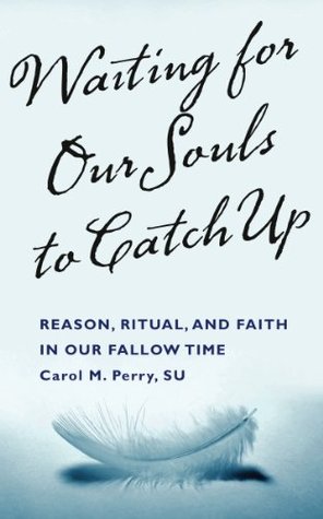 Waiting For Our Souls To Catch Up (Kindle Edition)