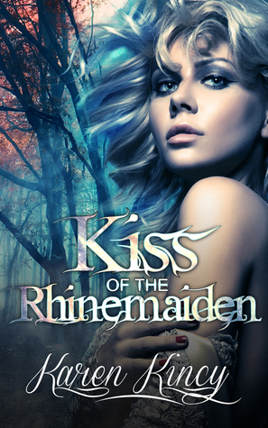 Kiss of the Rhinemaiden (Unknown Binding)