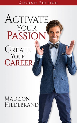 Activate Your Passion, Create Your Career