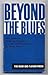 Beyond the Blues. New Poems by American Negroes