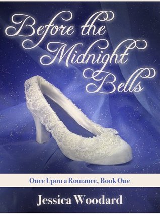 Before the Midnight Bells (Once Upon A Romance, #1)