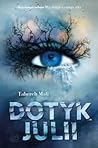 Dotyk Julii by Tahereh Mafi