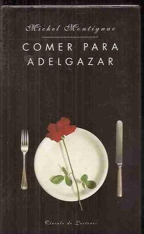 Comer para adelgazar