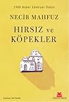 Hırsız ve Köpekler by Naguib Mahfouz