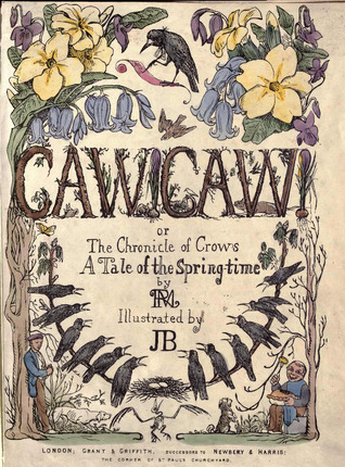 Caw! Caw! Or The Chronicle of Crows, A Tale of the Spring-time (ebook)