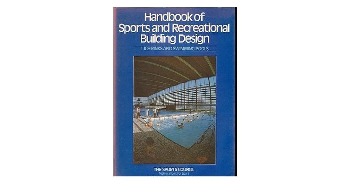 The Handbook of Sports & Recreational Building Design Ice Rinks