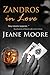 Zandros in Love by Jeane Moore