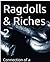 Ragdolls & Riches 2